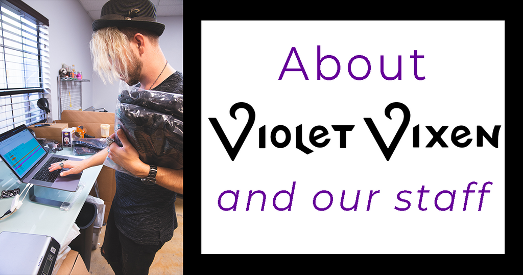 About Violet Vixen and our staff
